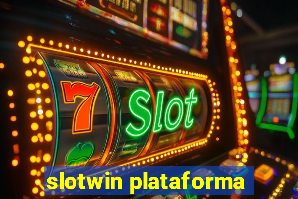 slotwin plataforma